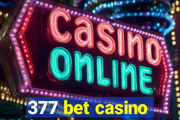 377 bet casino